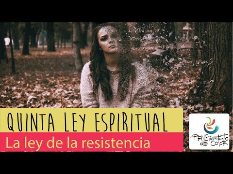 ¿Qué es la La Ley de la Resistencia? Invocas lo que menos quieres porque lo emites al universo si siempre está en tu mente